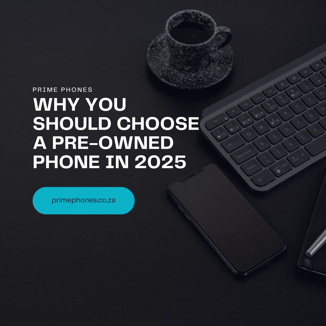 Why You Should Choose a Pre-Owned Phone in 2025